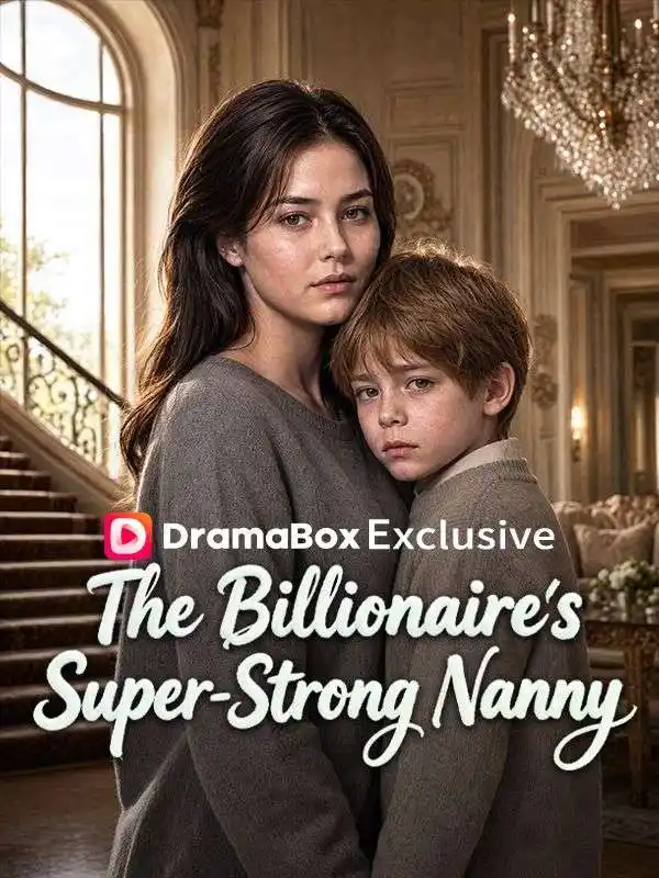 The Billionaire’s Super-Strong Nanny